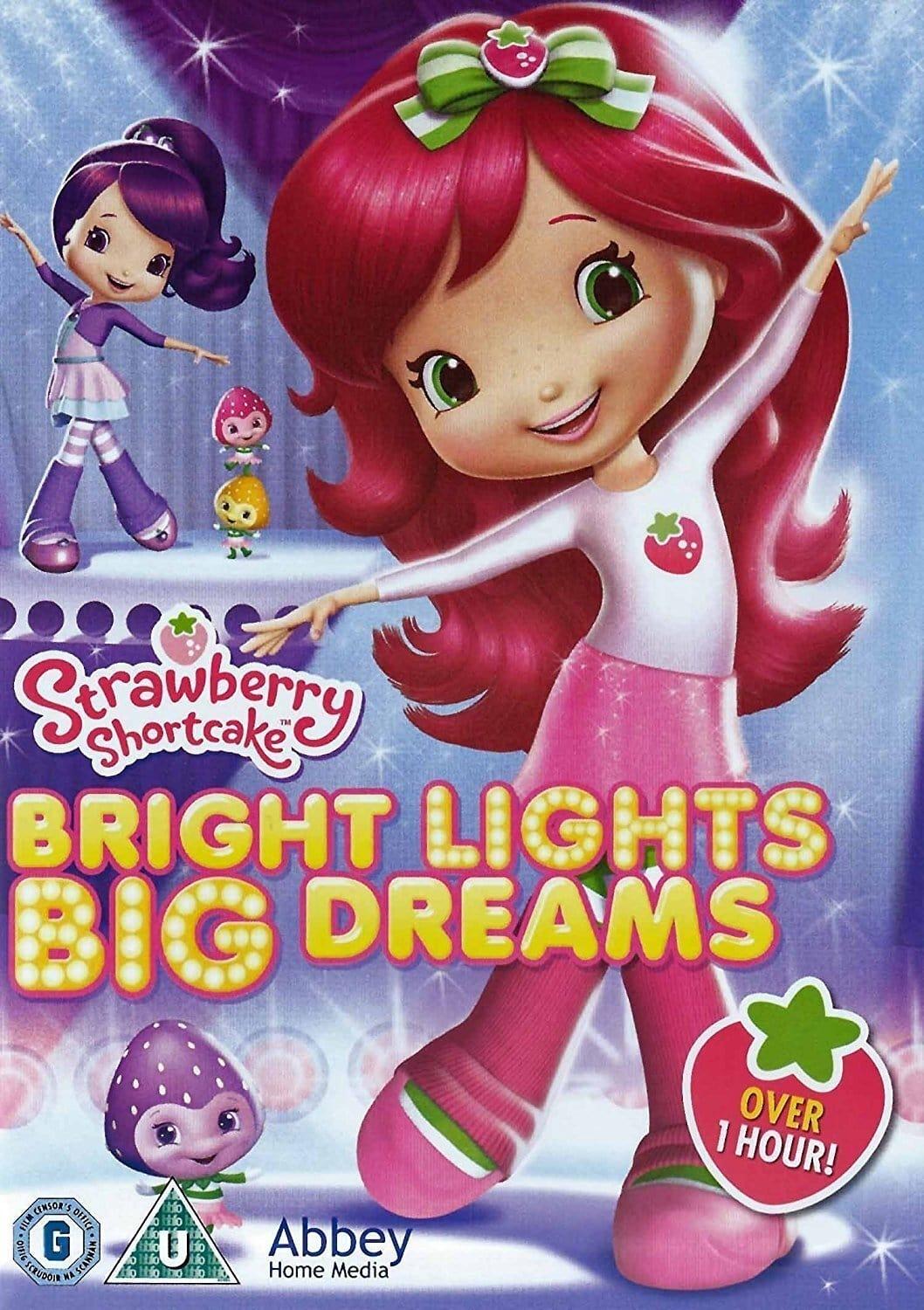 Strawberry Shortcake: Bright Lights, Big Dreams poster