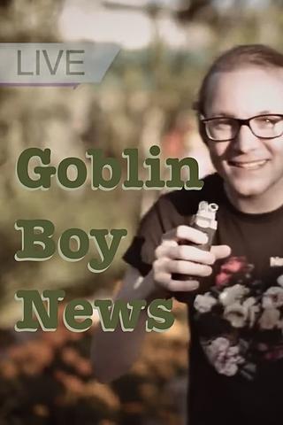 Goblin Boy News poster