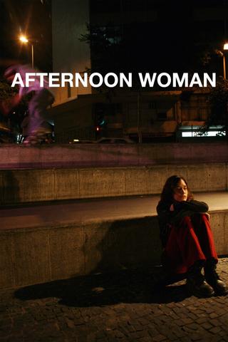 Afternoon Woman poster