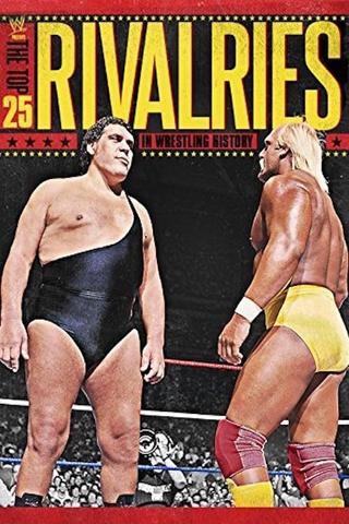 WWE: The Top 25 Rivalries in Wrestling History poster