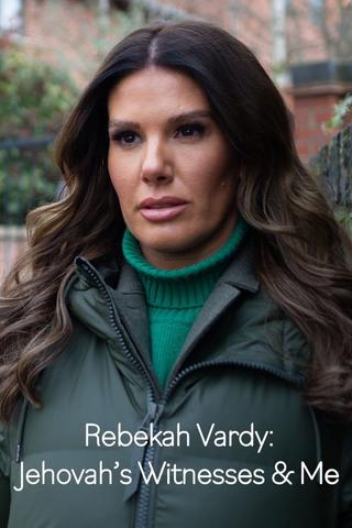 Rebekah Vardy: Jehovah's Witnesses and Me poster