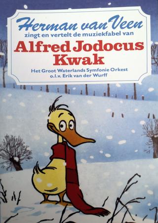 Herman van Veen zingt en vertelt de muziekfabel van Alfred Jodocus Kwak poster