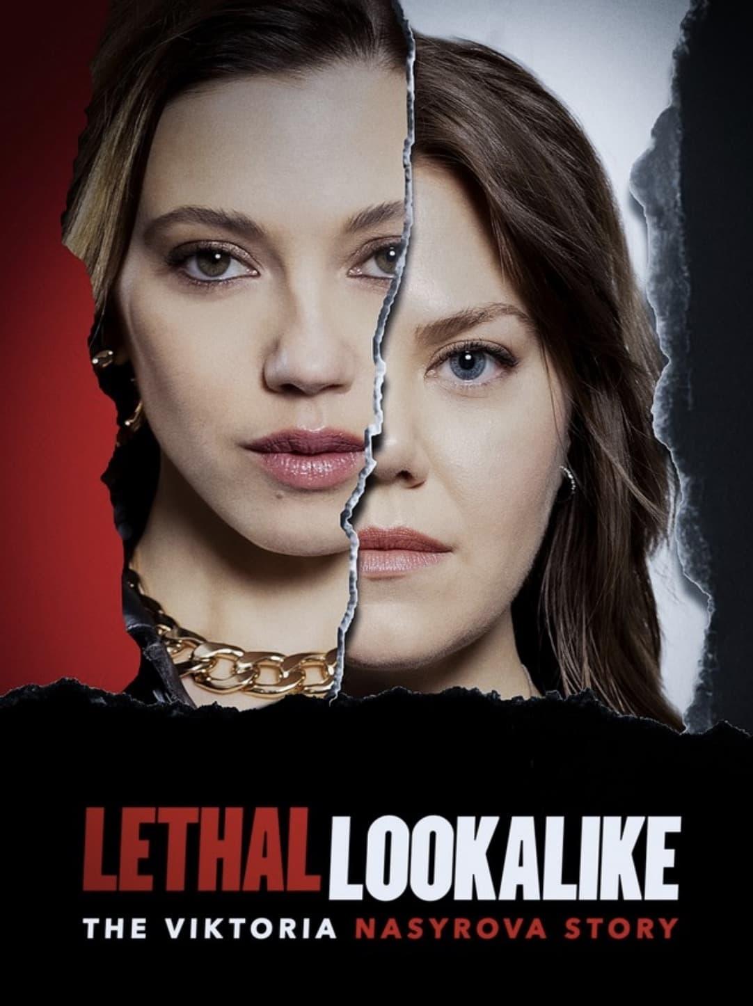 Lethal Lookalike: The Viktoria Nasyrova Story poster