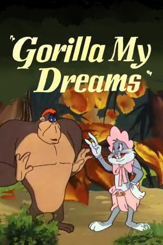 Gorilla My Dreams poster