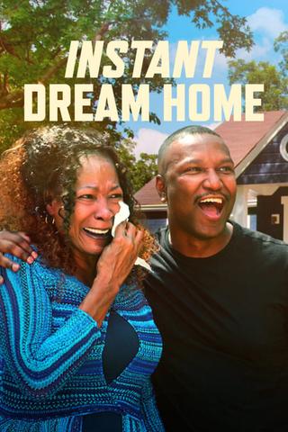 Instant Dream Home poster