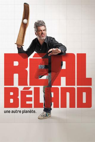 Réal Béland : Une autre planète poster