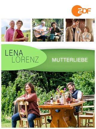 Lena Lorenz - Mutterliebe poster