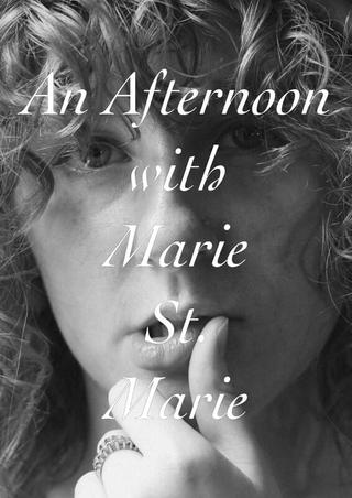 An Afternoon with Marie Saint Marie poster