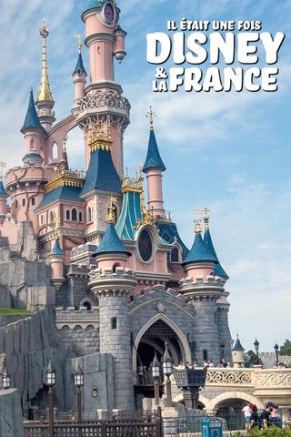 Il était une fois Disney & la France poster
