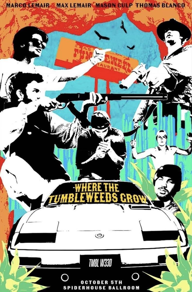 Where the Tumbleweeds Grow poster