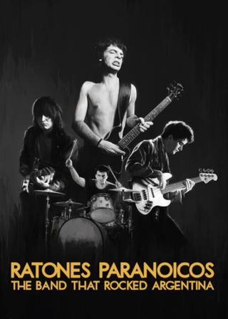 Ratones Paranoicos: The Band That Rocked Argentina poster