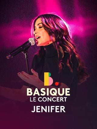 Jenifer - Basique le concert poster
