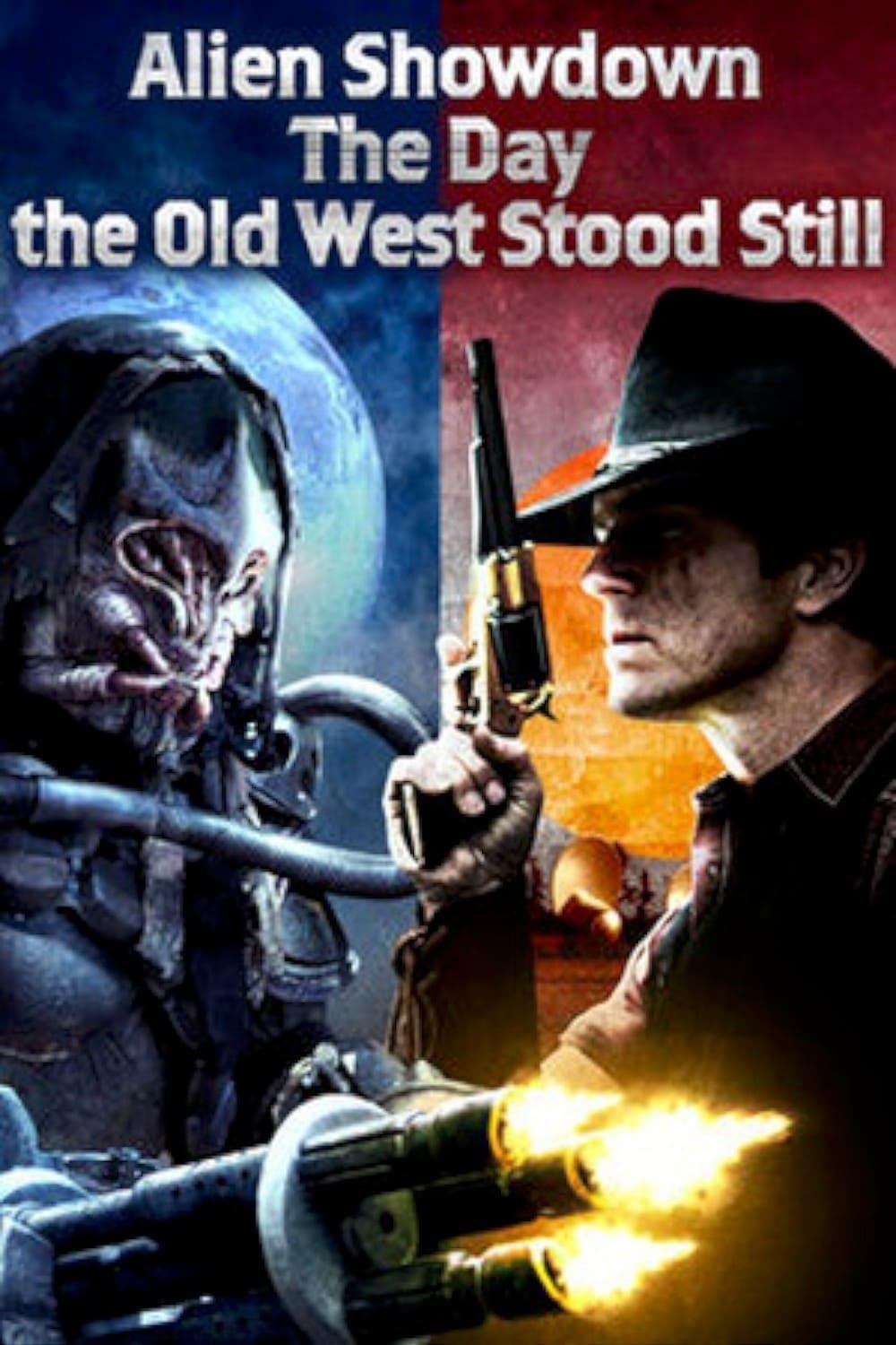 Alien Showdown: The Day the Old West Stood Still poster