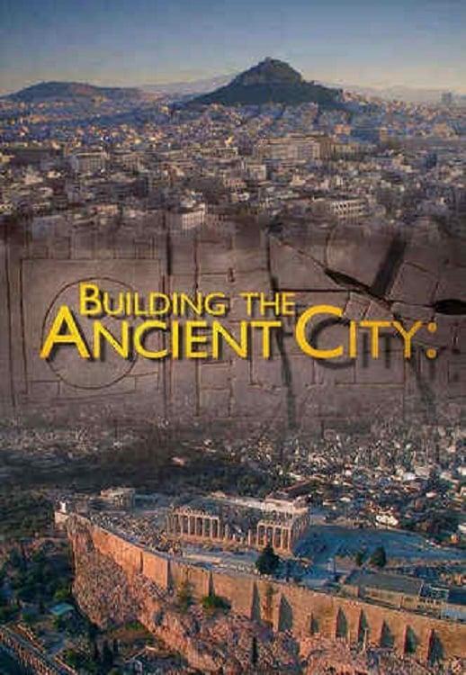 Building the Ancient City: Athens and Rome poster