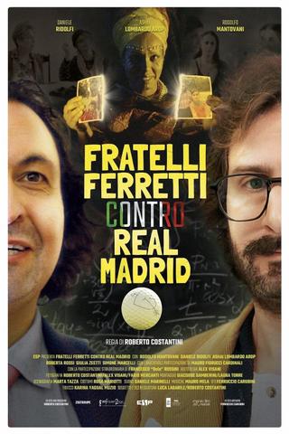 Ferretti Brothers vs Real Madrid poster