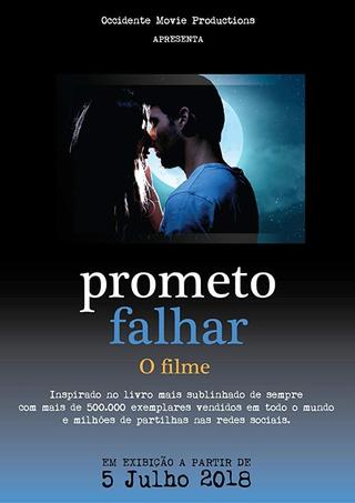 Prometo Falhar - O Filme poster