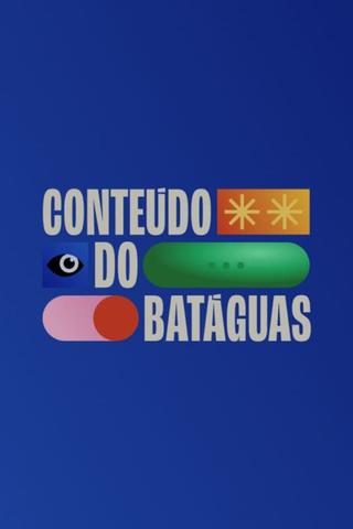 Conteúdo do Batáguas poster