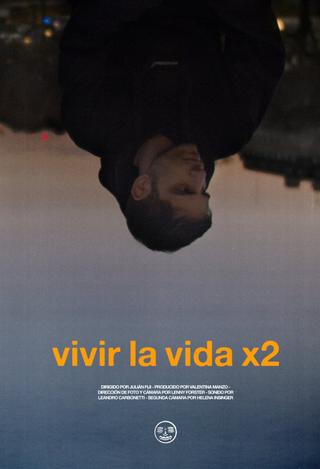 Vivir la vida x2 poster