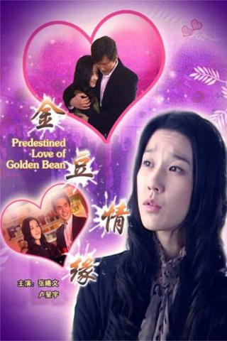 Predestined Love of Golden Bean poster
