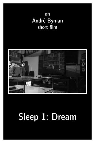 Sleep 1: Dream poster