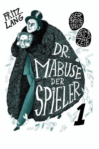 Dr. Mabuse, the Gambler: Part 1 – The Great Gambler poster