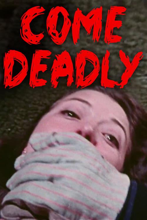Come Deadly poster