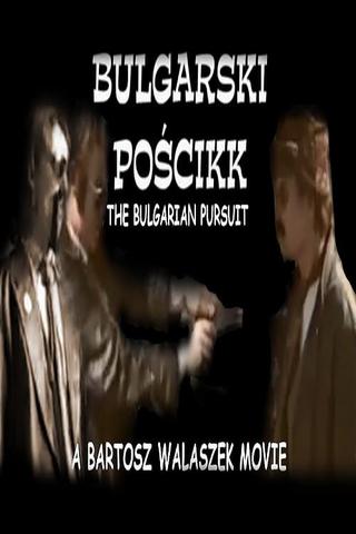 The Bulgarian Pursuit poster