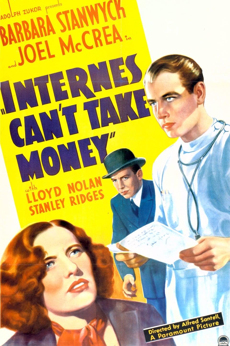 Internes Can't Take Money poster