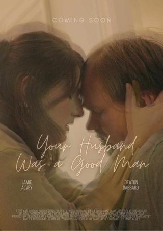 Your Husband Was a Good Man poster