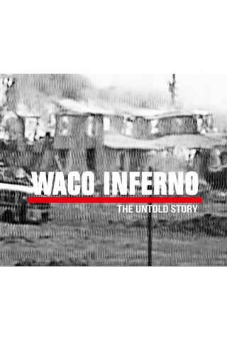 Waco Inferno: The Untold Story poster