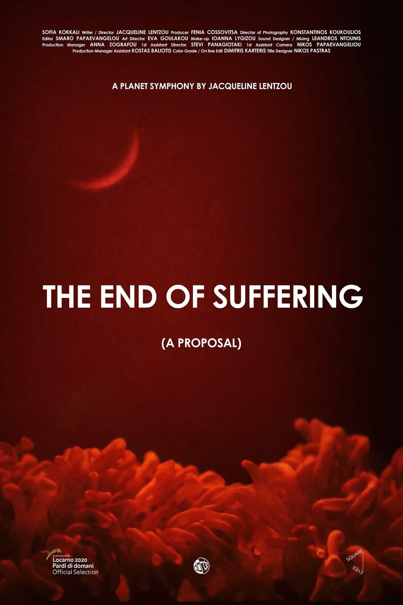 The End of Suffering (A Proposal) poster