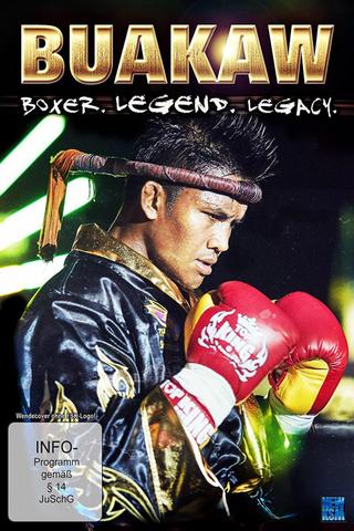 Buakaw - Boxer, Legend, Legacy poster