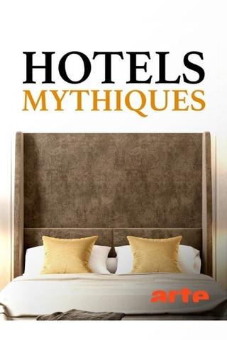 Hotels mythiques poster