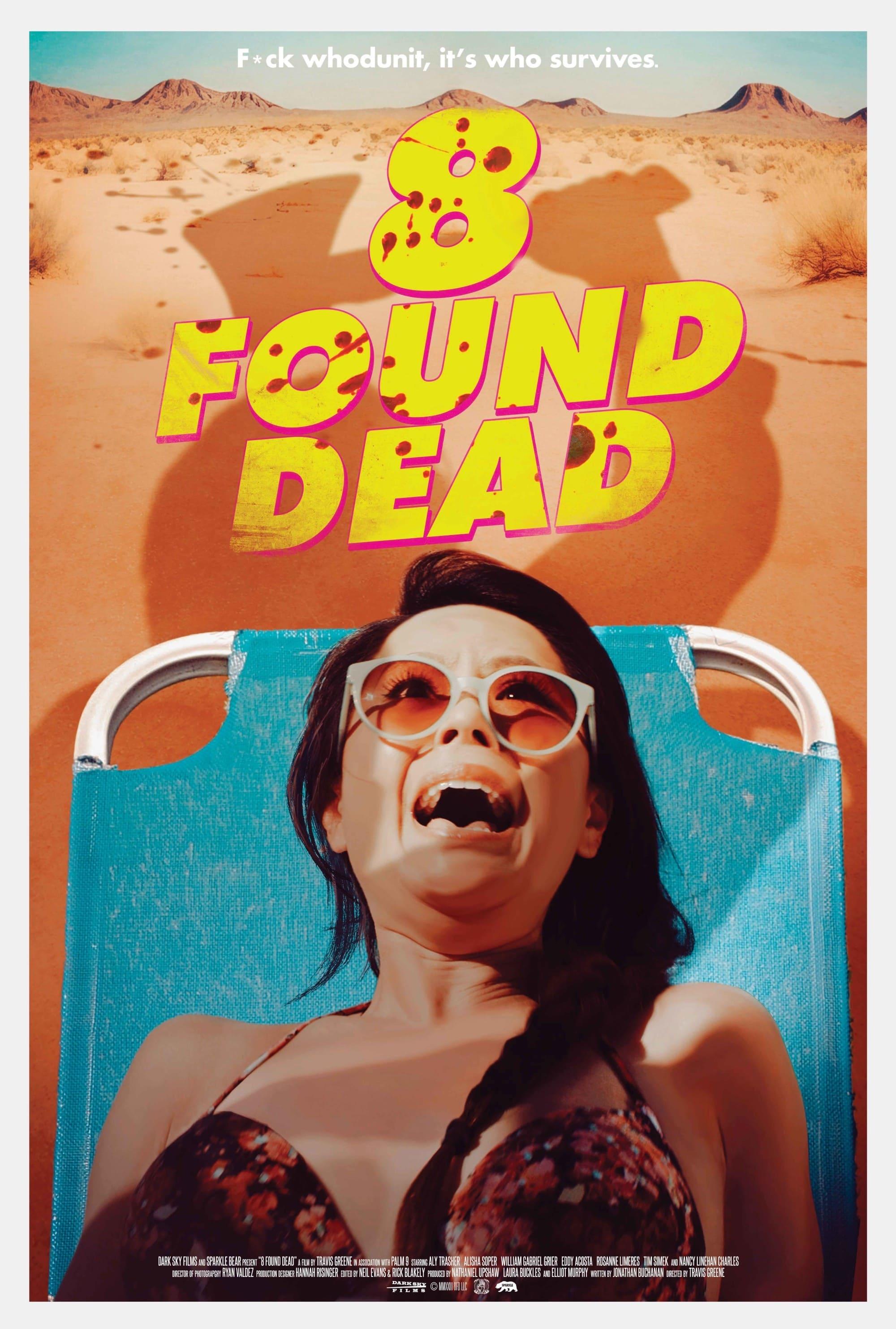 8 Found Dead poster