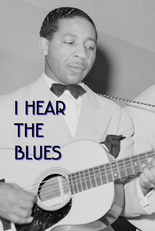 I Hear The Blues poster