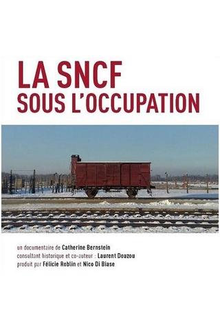 La SNCF sous l'Occupation poster