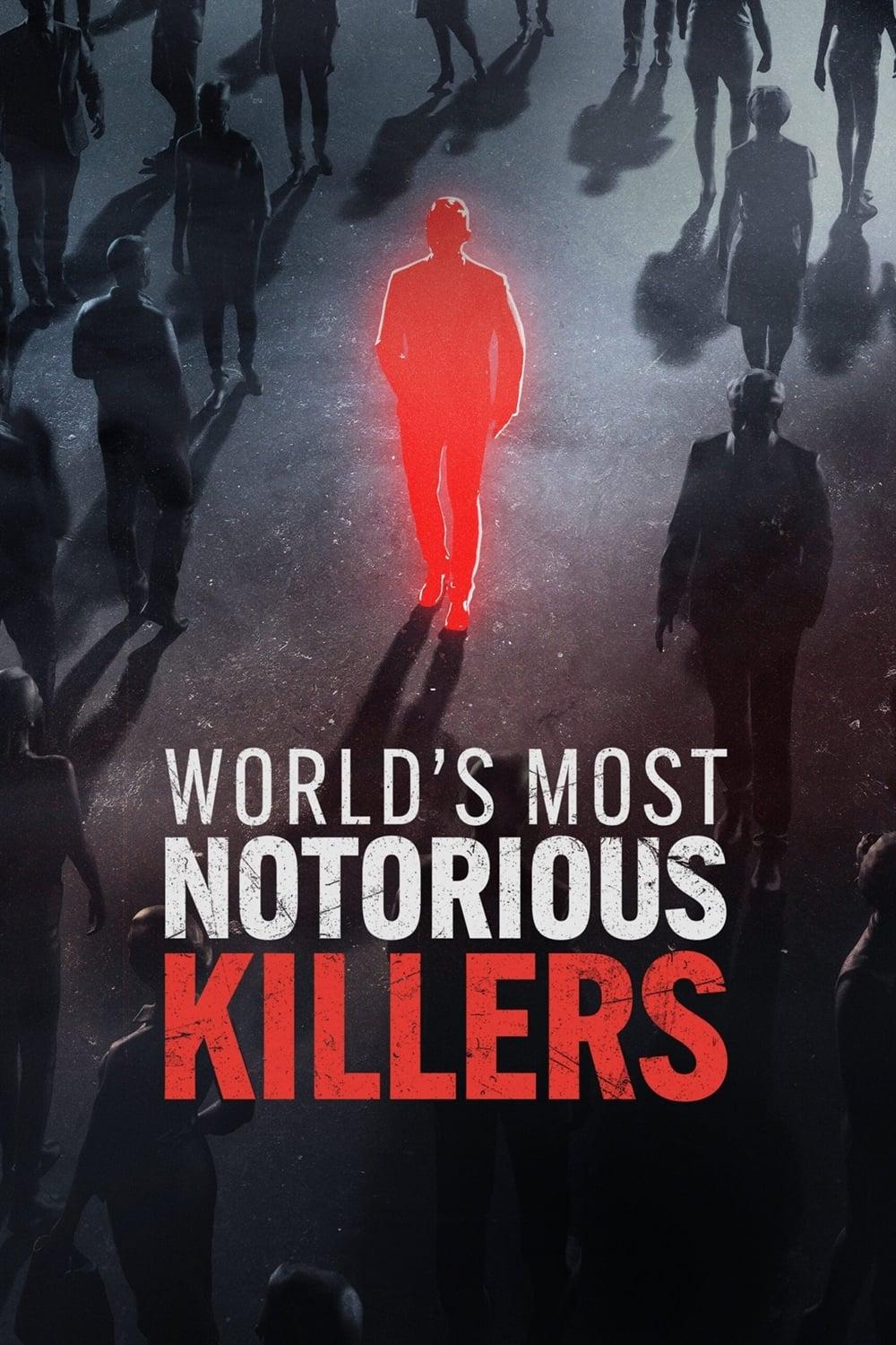 World's Most Notorious Killers poster