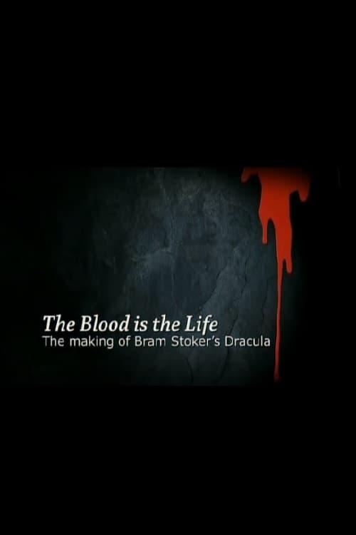 The Blood Is the Life: The Making of 'Bram Stoker's Dracula' poster