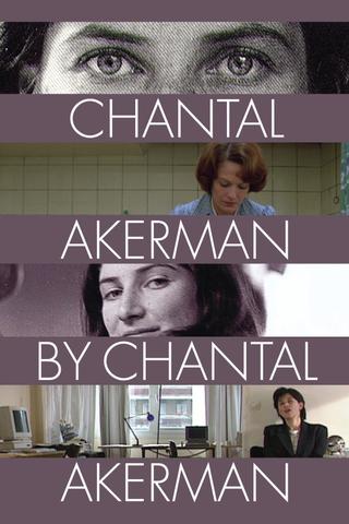 Chantal Akerman by Chantal Akerman poster