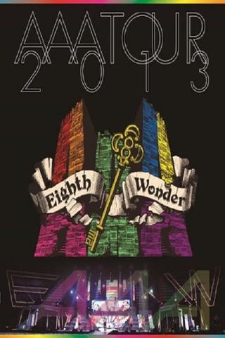 AAA TOUR 2013 Eighth Wonder poster