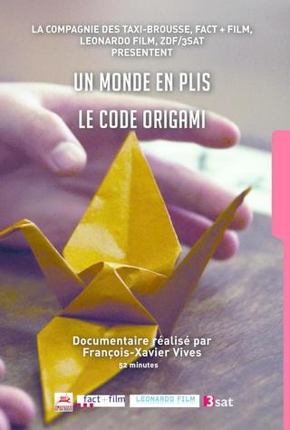 Un monde en plis, le code origami poster