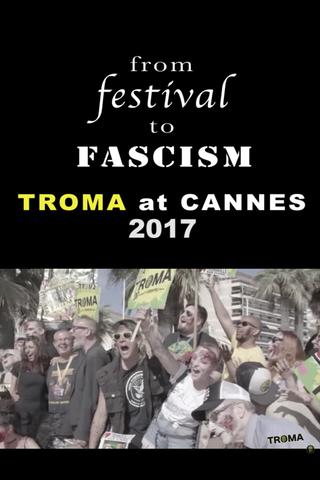From Festival to Fascism: Cannes 2017 poster