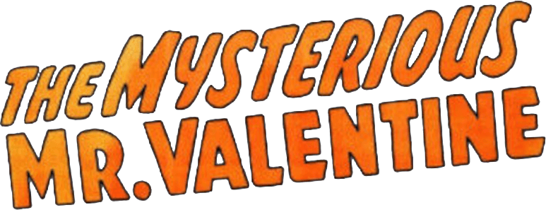 The Mysterious Mr. Valentine logo