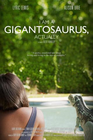 I Am a Gigantosaurus, Actually poster