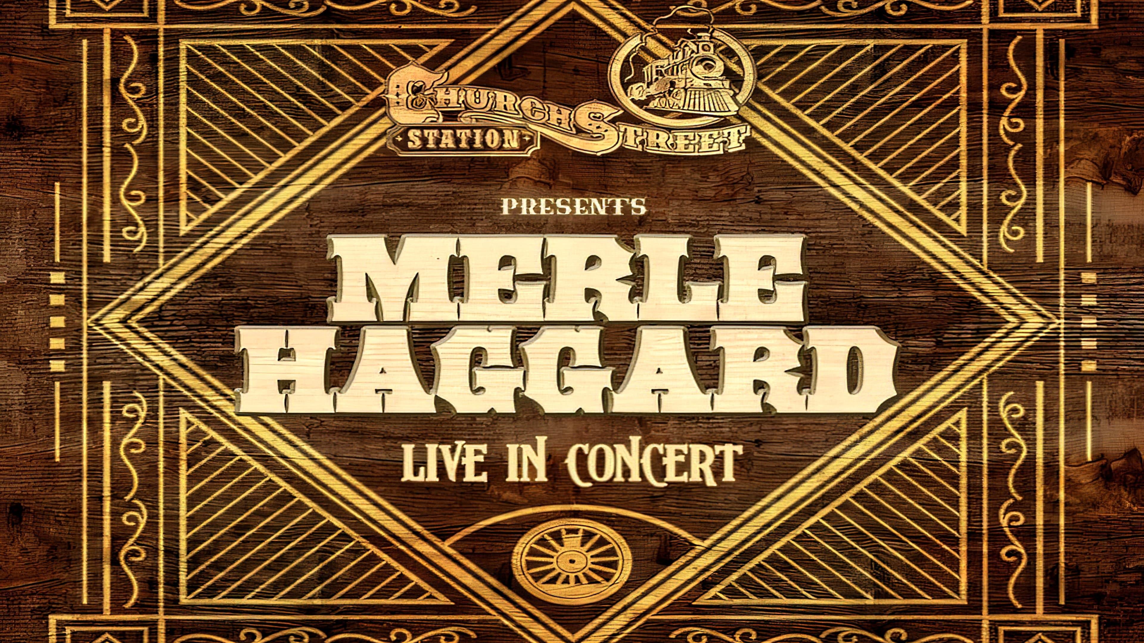 Merle Haggard:  Live at Church Street Station 1988 backdrop