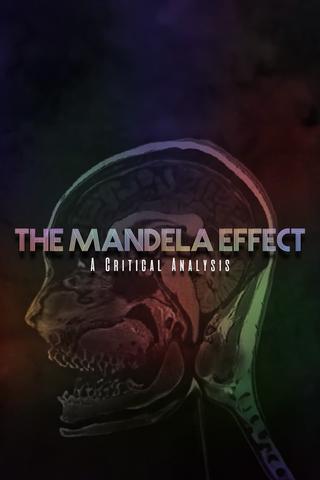 The Mandela Effect: A Critical Analysis poster