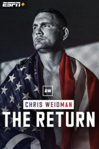 Chris Weidman: The Return poster