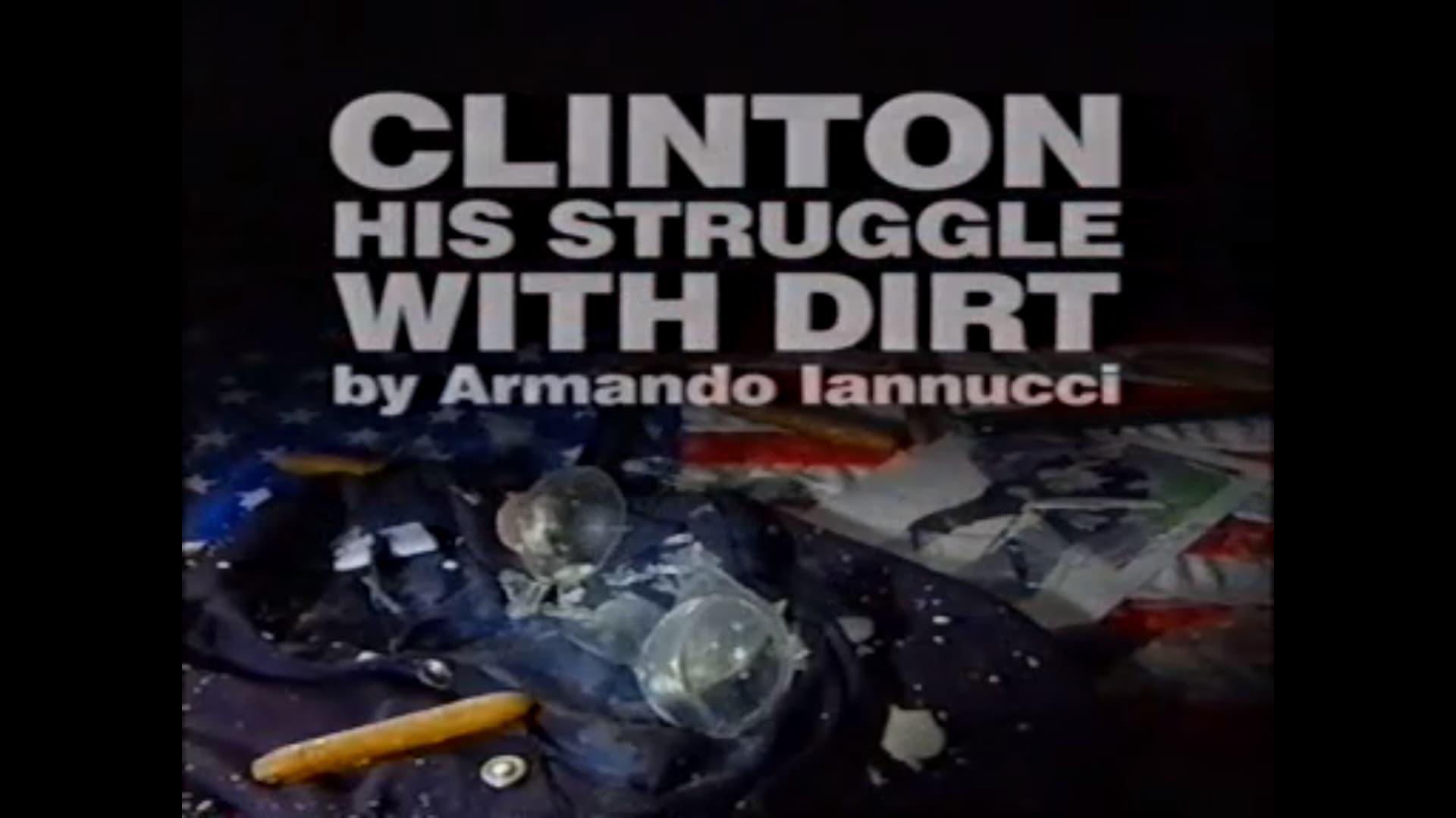 Clinton: His Struggle with Dirt backdrop