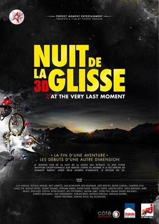 Nuit de la glisse: At the Very Last Moment poster