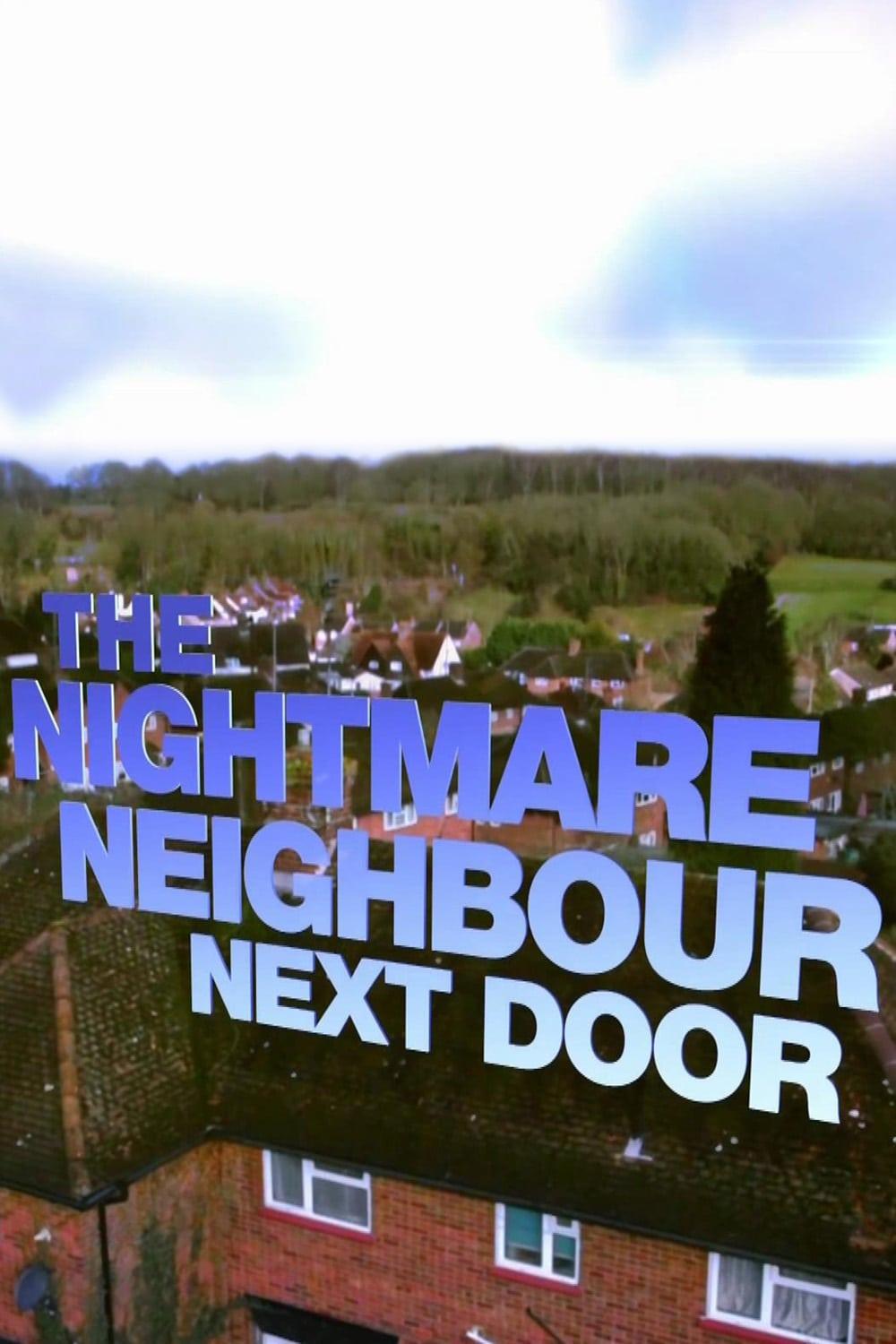 The Nightmare Neighbour Next Door poster